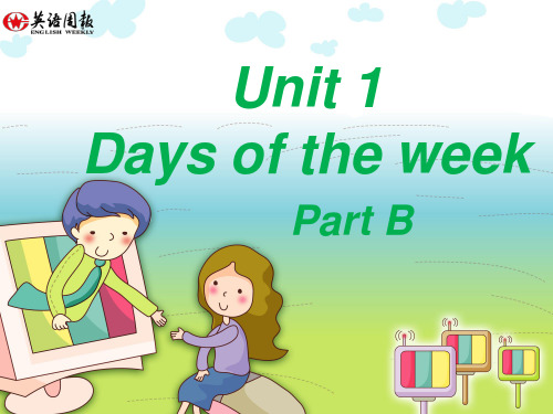 【公开课课件】闽教英语四年级下册Unit1 Days of the week Part B