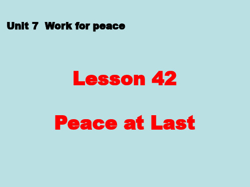 冀教版九年级英语 Lesson 42 Peace at Last 课件