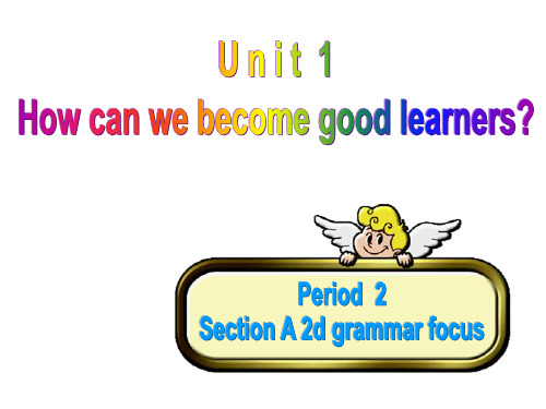 Unit 1 Section A 2d grammar focus课件 人教版新目标英语九年级全册 