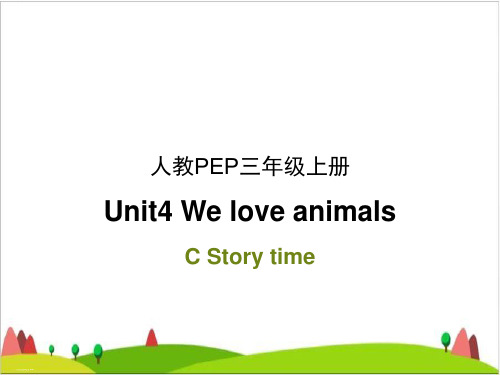 三年级上册英语- Unit4 We love animals C Story time人教PEP版PPT优质课件