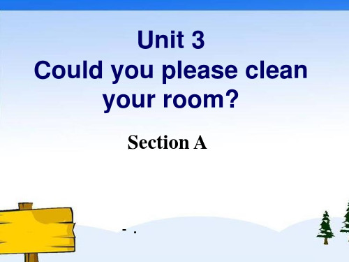 八年级下册人教版新目标英语Unit3_Could_you_please_clean_you