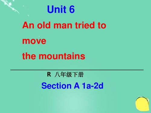 人教版八年级英语下册精品课件：Unit 6 第一课时(1a-2d)