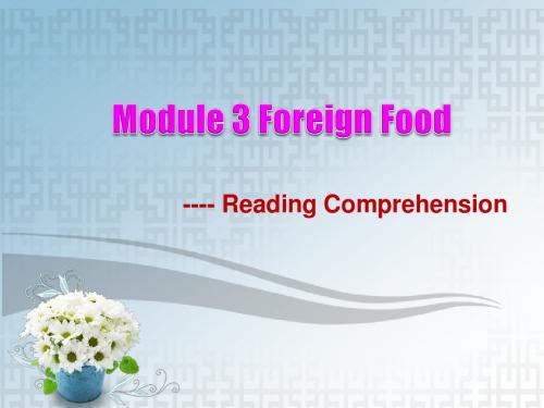 外研版 选修8 module 3 Foreign food reading课件