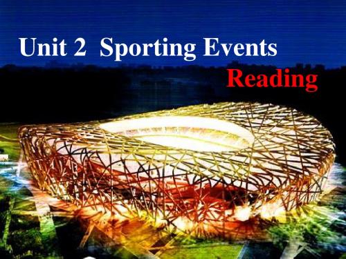 必修四 Unit2 Sporting Events Reading1课件(共31张PPT)