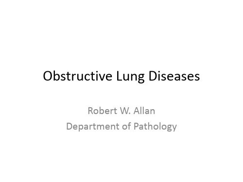 【COPD英文精品课件】 Obstructive Lung Diseases