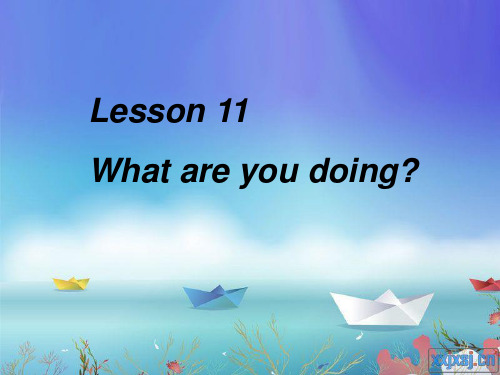 Unit4_what_are_you_doing课件