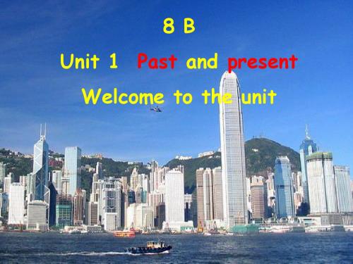 8B Unit1 welcome to the unit