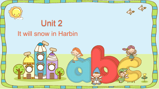 Module2Unit2ItwillsnowinHarbin(课件)外研版英语六年级下册