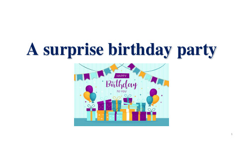 读后续写：Asurprisebirthdayparty课件高考英语复习备考