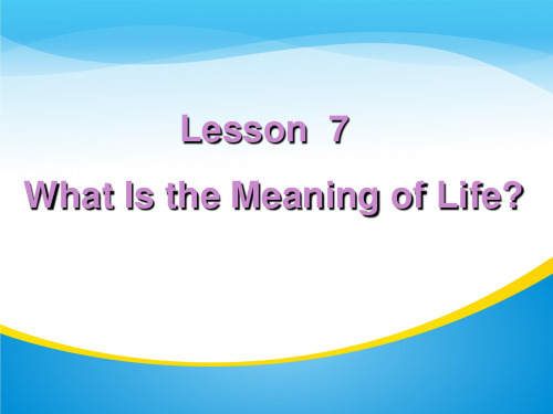 《What Is the Meaning of Life》Great People PPT教学课件【精品推荐课件】