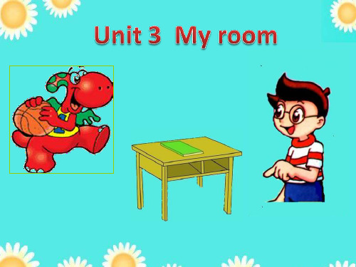 三年级下册英语课件-Unit 3My room1_广东开心英语