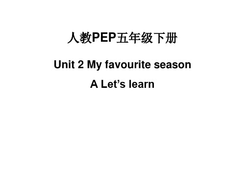 2021年人教版PEP五年级下册英语Unit2_A_Let’s_learn课件
