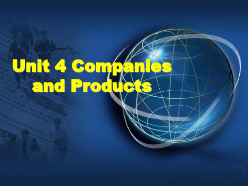 商务英语谈判unit 4 Companies and Products[精]