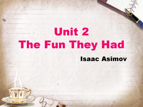 综合英语booke 1 unit_2 The fun they had
