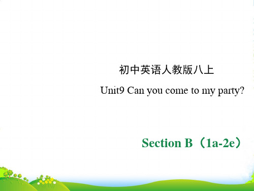 人教八年级上册英语Unit9SectionB(1a2e)课件 (共23张PPT)