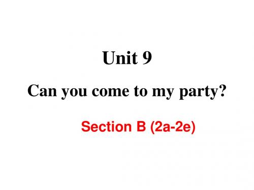 2018年最新人教版英语八年级上册Unit 9 Section B (2a-2e)公开课PPT课件