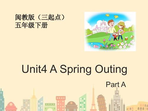 闽教版五年级下册Unit4PartA教学课件