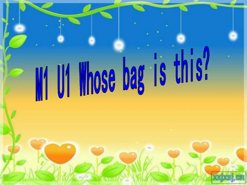 新外研社七年级下Module1 Unit1 Whose bag is this