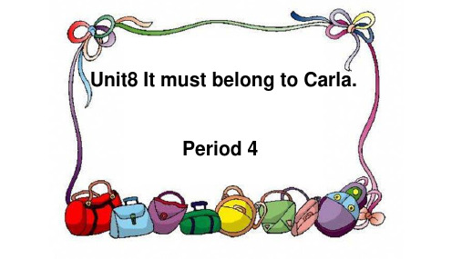 人教新目标九年级全册Unit8 It must belong to Carla.Section B 1a—1d课件(共17张PPT)