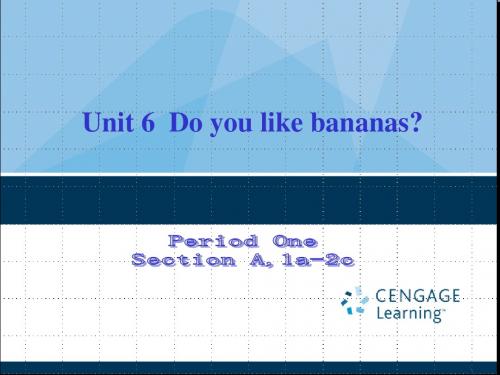 四川省宜宾市七年级上册英语《Unit 6 Do you like bananas》课件1(人教新目标)