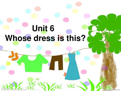 【译林版】4B英语unit6 Whose dress is this(Fun&amp;Cartoon time)优秀课件