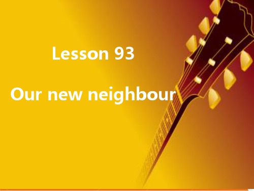 新概念英语第一册Lessons 93-94课件(共37张PPT)