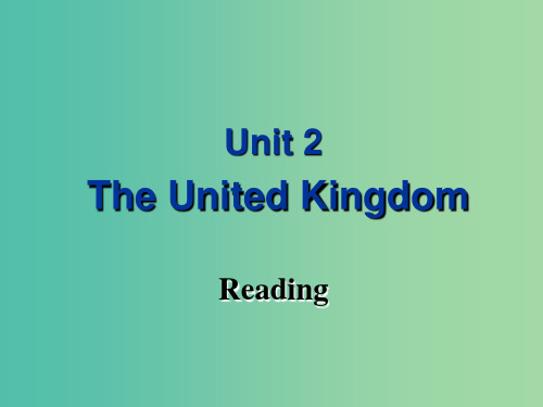 高中英语 Unit 2 The United Kingdom(第2课时)Reading课件 新人教版