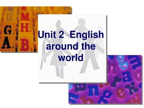 人教新课标必修一unit2Englisharoundtheworldreading公开课完美(共22张PPT)