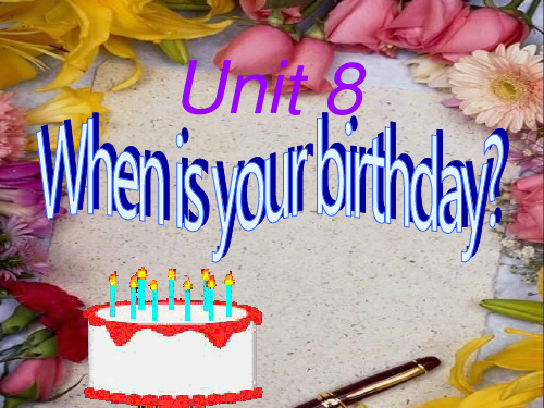 初中七年级(初一)英语课件 When is your birthday_2