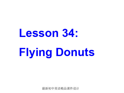 最新冀教版初中英语八年级上册《Lesson 34 Flying Donuts》精品PPT课件 (2)