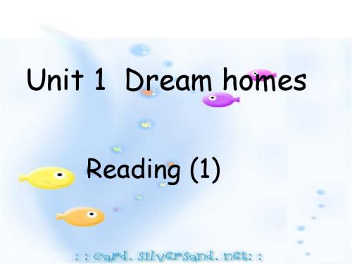 7B Unit1 Dream Homes Reading(共46张PPT)