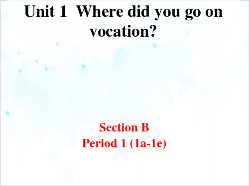课件人教八年级上UnitSectionBa-e听说课课件PPT