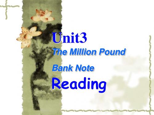 人教英语必修三Unit3TheMillionPoundBankNote课件3