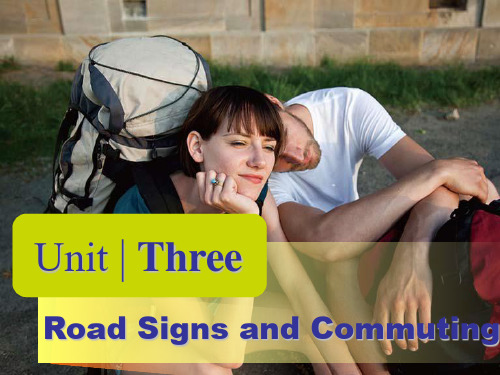 《新编实用英语》Unit_3_Road_Signs_and_Commuting1