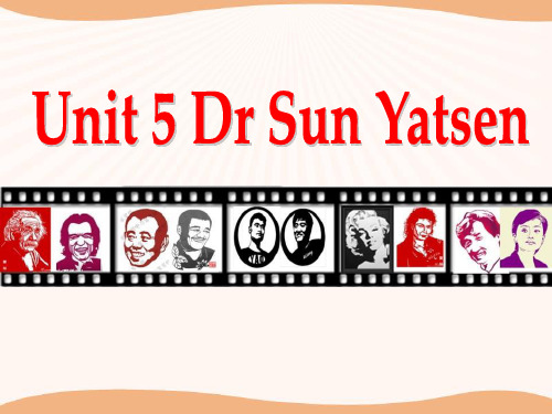 广州版英语六年级下册Unit 5《Dr Sun Yatsen》公开课课件