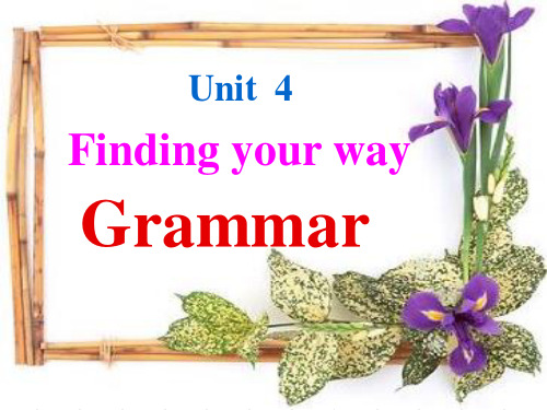 七年级下册英语 Unit4 Finding your way grammar课件(共38张PPT)