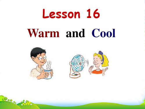 冀教版三年级英语上册《Lesson 16 Warm and Cool》课件(12张PPT)