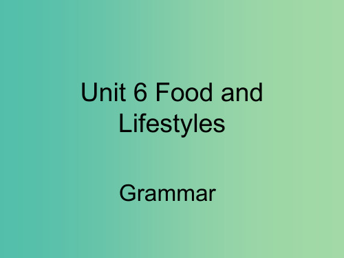 七年级英语上册 Unit 6 Food and lifestyle Grammar课件 (新版)牛津版