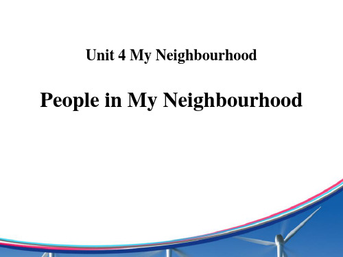 People in My Neighbourhood-My Neighbourhood ppt上课用