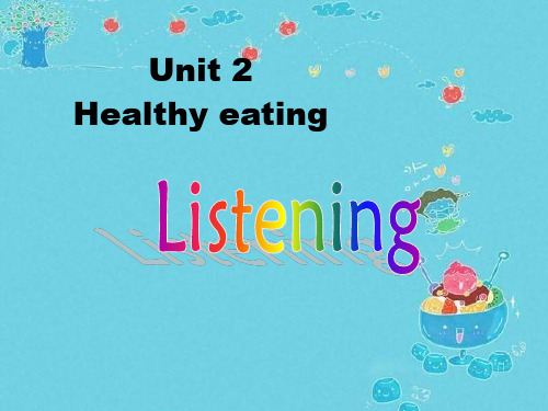 高一英语ppt课件 Healthy eating课件3(2)