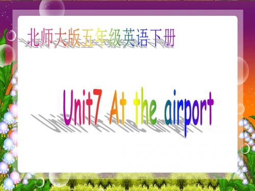 北师大版英语五下《Unit7 At the airport》PPT课件21