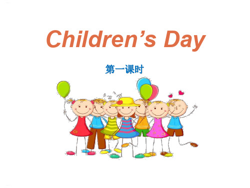 《Children's day》PPT(完美版)