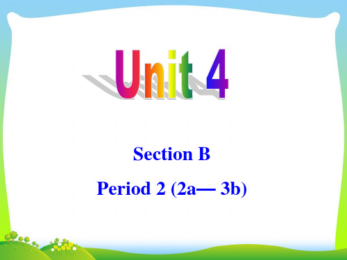 新人教版九年级英语 unit4 Section B-2-优质课件.ppt