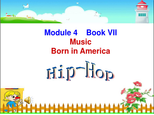 七年级英语All you need to know about Hip Hop课件.ppt