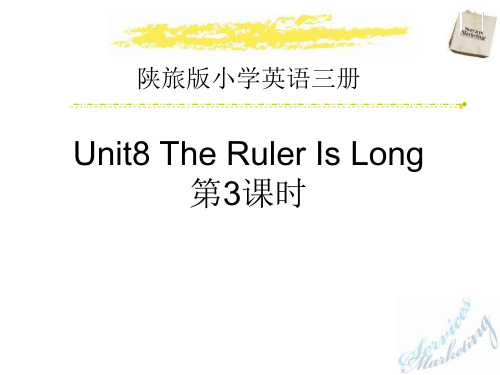 陕旅版三年级下册英语 《The Ruler Is Long》PPT课件 (2)