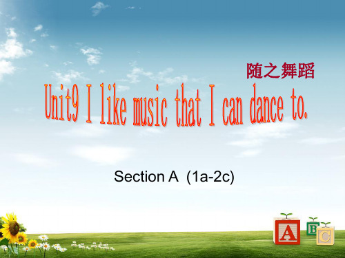 PEP人教版九年级英语全一册秋_Unit_9_I_like_music_that_I_can_dance_to(第1课时)课件ppt课件