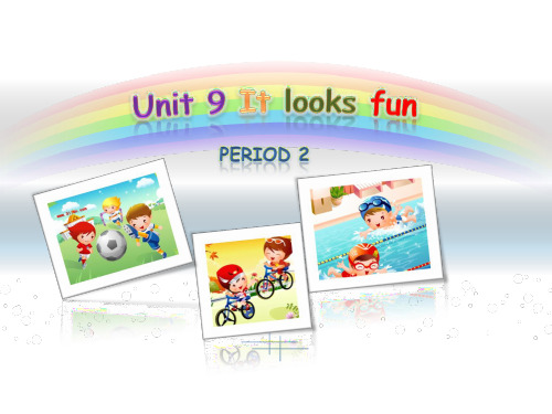 四年级下册Unit9 It looks fun第2课时课件(广州版)