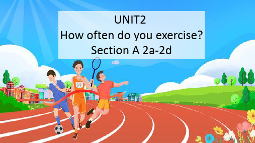 人教版八年级英语上册Unit2 SectionA 2a-2d课件