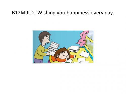 外研版六年级下册英语B12M9U2-Wishing-you-happiness-every-day