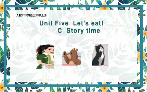 PEP三年级英语上册 Unit 5  Let's eat C Story time